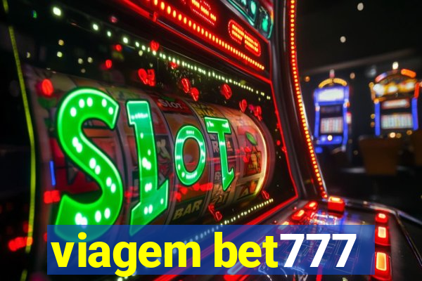 viagem bet777